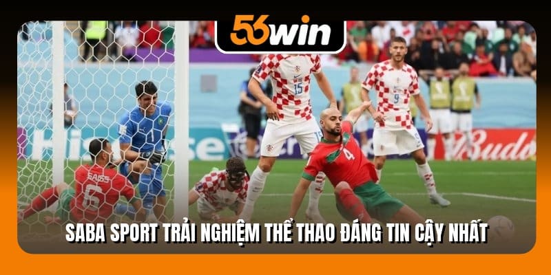Saba Sport trải nghiệm thể thao đáng tin cậy nhất